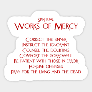 The Spiritual Works of Mercy Sticker